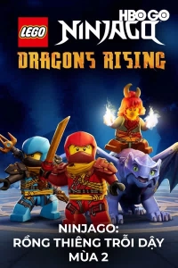 Ninjago: Rồng Thiêng Trỗi Dậy - Mùa 2