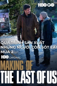 Quá Trình Sản Xuất Những Người Còn Sót Lại - Mùa 2