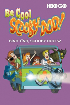 Bình Tĩnh, Scooby Doo S2