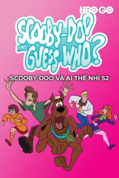 Scooby-doo Và Ai Thế Nhỉ S2