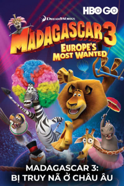 Madagascar 3: Bị Truy Nã ở Châu âu