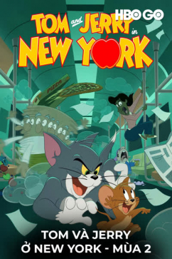 Tom Và Jerry ở New York - Mùa 2