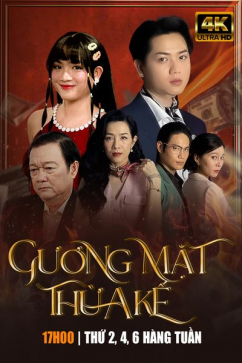 Gương Mặt Thừa Kế 4K