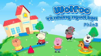 Wolfoo Và Những Người Bạn - Phần 3